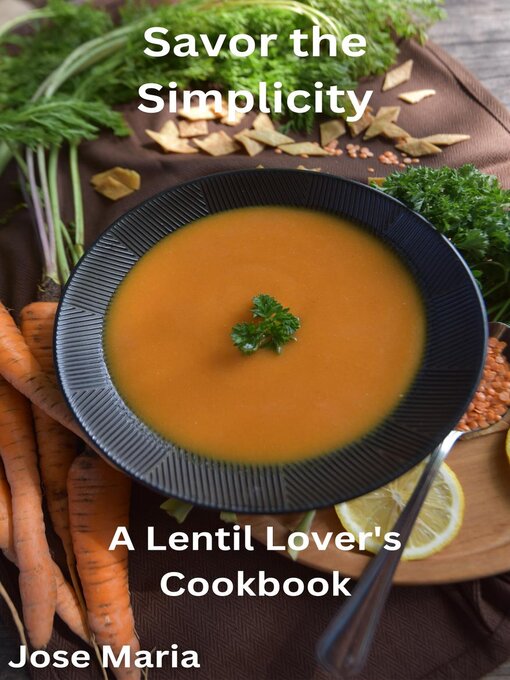 Title details for Savor the Simplicity by Jose Maria - Available